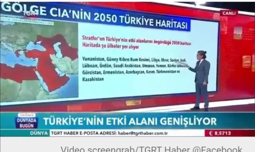 مستثنية إسرائيل وإيران.. الإعلام الحكومي التركي ينشر خريطة التوغل التركي المتوقع بحلول 2050